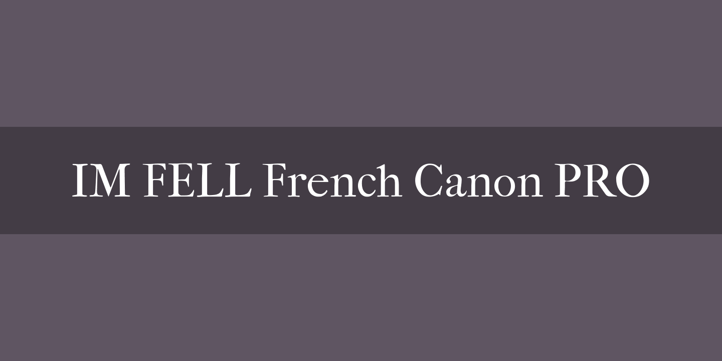 Пример шрифта IM FELL French Canon PRO Roman